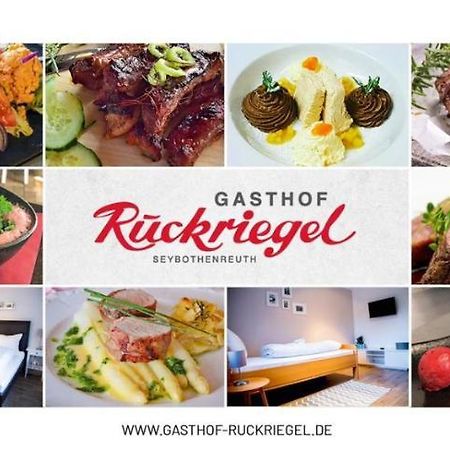 Gasthof Ruckriegel Seybothenreuth Eksteriør bilde